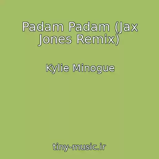 کاور آهنگ Padam Padam (Jax Jones Remix) از Kylie Minogue