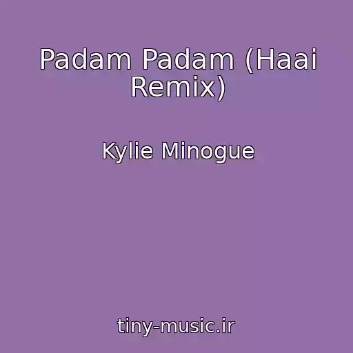 کاور آهنگ Padam Padam (Haai Remix) از Kylie Minogue