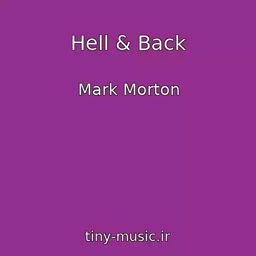کاور آهنگ Hell & Back از Mark Morton