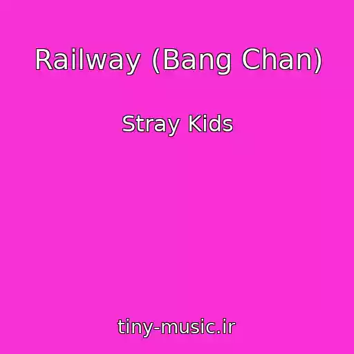 کاور آهنگ Railway (Bang Chan) از Stray Kids