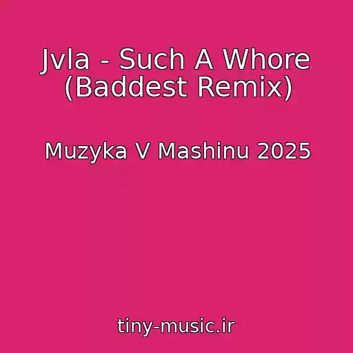 کاور آهنگ Jvla - Such A Whore (Baddest Remix) از Muzyka V Mashinu 2025
