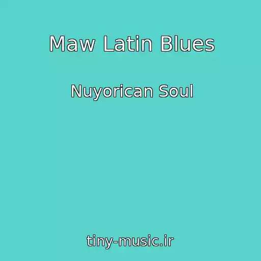 کاور آهنگ Maw Latin Blues از Nuyorican Soul
