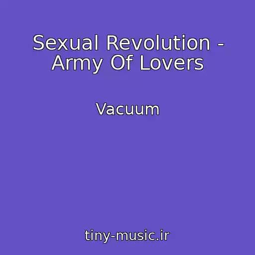 کاور آهنگ Sexual Revolution - Army Of Lovers از Vacuum