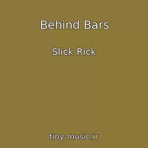 کاور آهنگ Behind Bars از Slick Rick