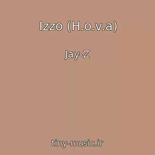 کاور آهنگ Izzo (H.o.v.a) از Jay-Z