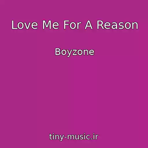 کاور آهنگ Love Me For A Reason از Boyzone