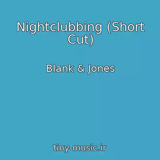 کاور آهنگ Nightclubbing (Short Cut) از Blank & Jones