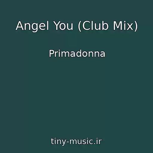 کاور آهنگ Angel You (Club Mix) از Primadonna