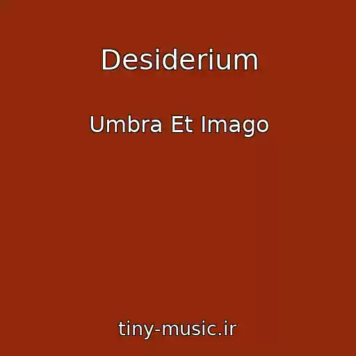 کاور آهنگ Desiderium از Umbra Et Imago
