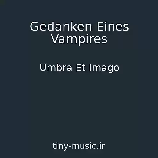 کاور آهنگ Gedanken Eines Vampires از Umbra Et Imago