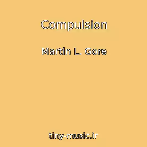کاور آهنگ Compulsion از Martin L. Gore