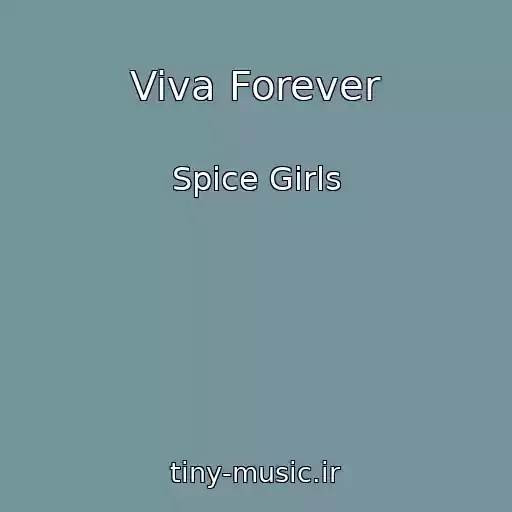 کاور آهنگ Viva Forever از Spice Girls
