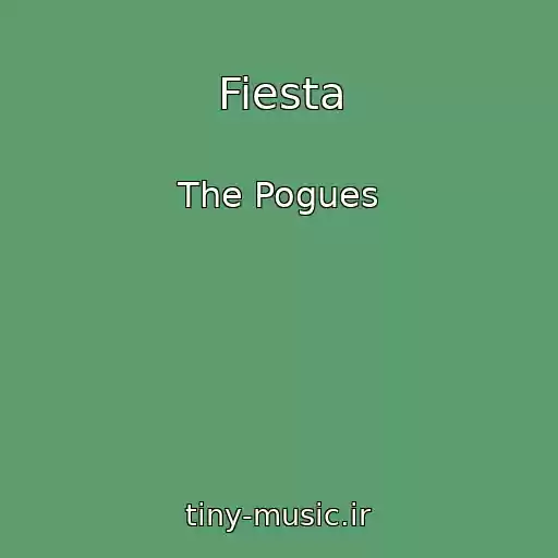 کاور آهنگ Fiesta از The Pogues