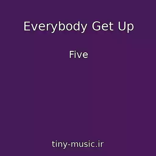 کاور آهنگ Everybody Get Up از Five