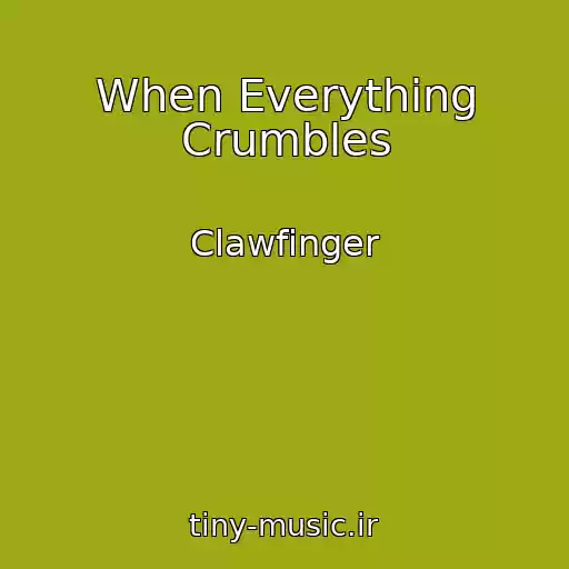 کاور آهنگ When Everything Crumbles از Clawfinger