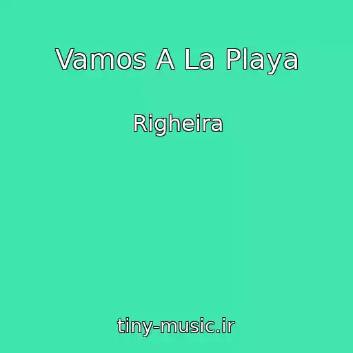 کاور آهنگ Vamos A La Playa از Righeira