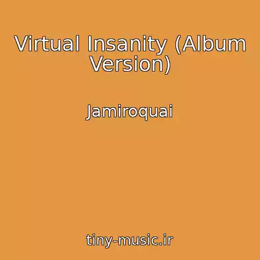 کاور آهنگ Virtual Insanity (Album Version) از Jamiroquai