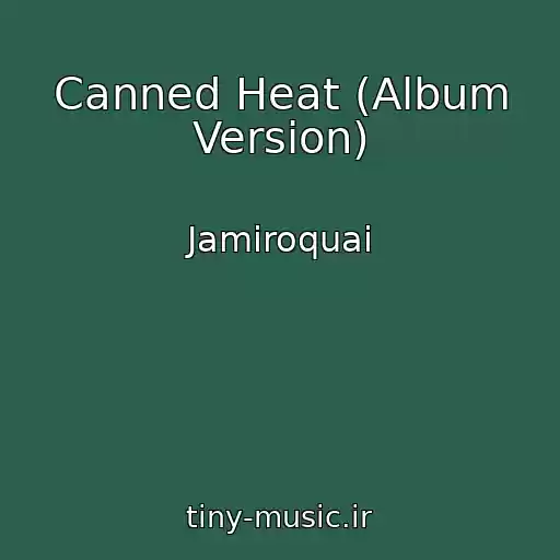 کاور آهنگ Canned Heat (Album Version) از Jamiroquai
