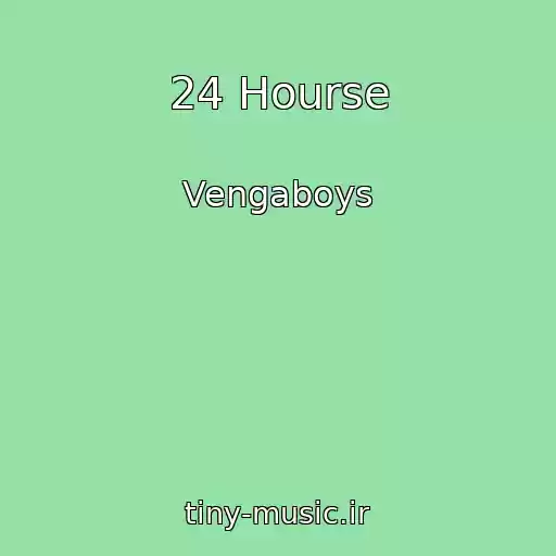 کاور آهنگ 24 Hourse از Vengaboys