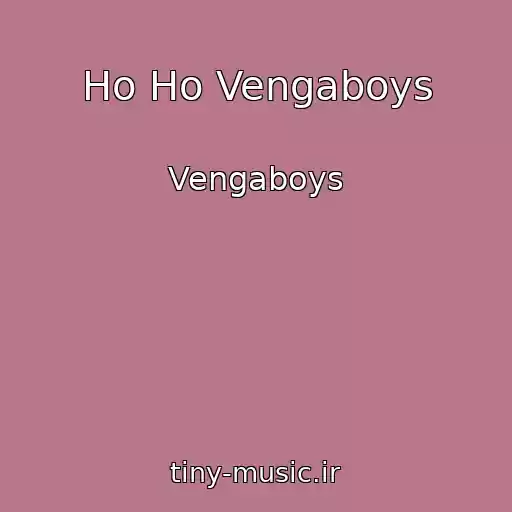 کاور آهنگ Ho Ho Vengaboys از Vengaboys