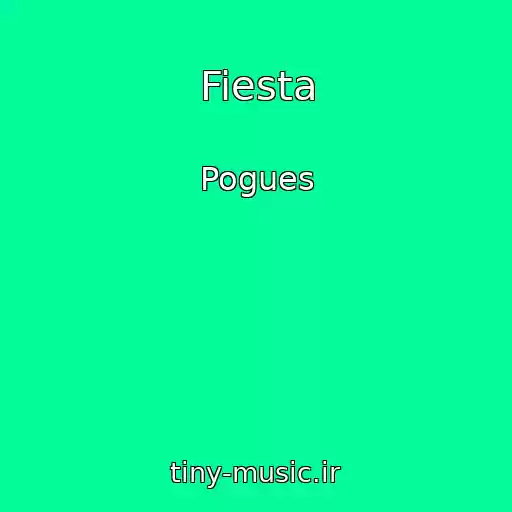 کاور آهنگ Fiesta از Pogues