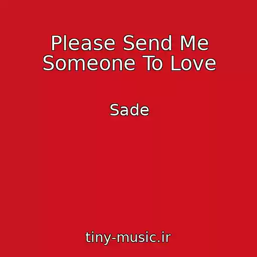 کاور آهنگ Please Send Me Someone To Love از Sade