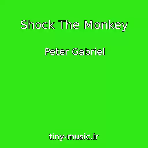 کاور آهنگ Shock The Monkey از Peter Gabriel