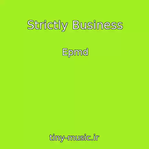 کاور آهنگ Strictly Business از Epmd