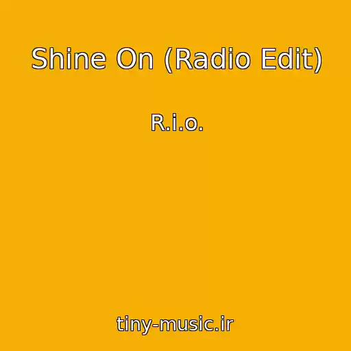 کاور آهنگ Shine On (Radio Edit) از R.i.o.