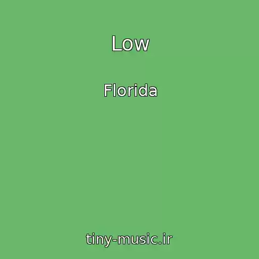 کاور آهنگ Low از Florida