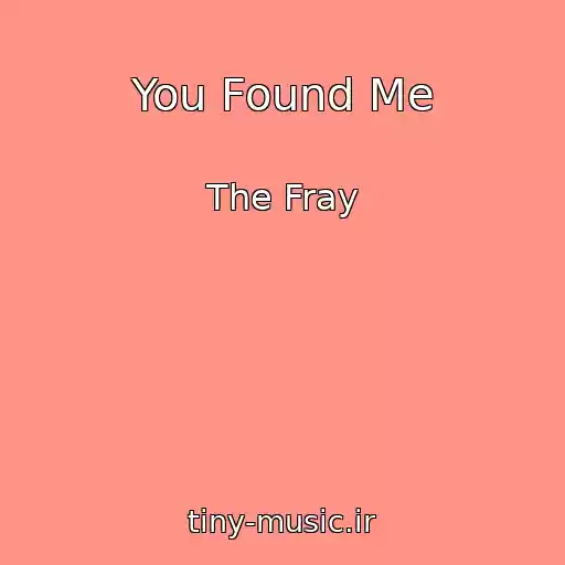 کاور آهنگ You Found Me از The Fray