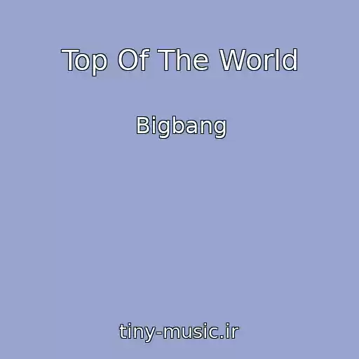 کاور آهنگ Top Of The World از Bigbang