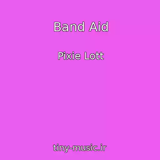 کاور آهنگ Band Aid از Pixie Lott