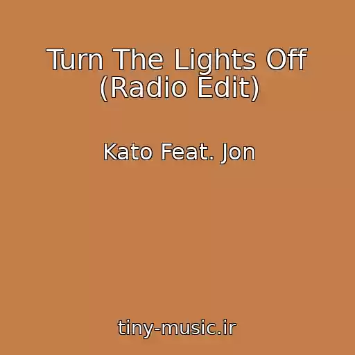 کاور آهنگ Turn The Lights Off (Radio Edit) از Kato Feat. Jon