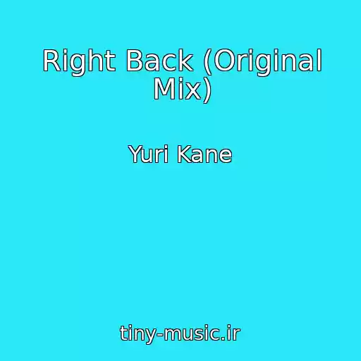 کاور آهنگ Right Back (Original Mix) از Yuri Kane