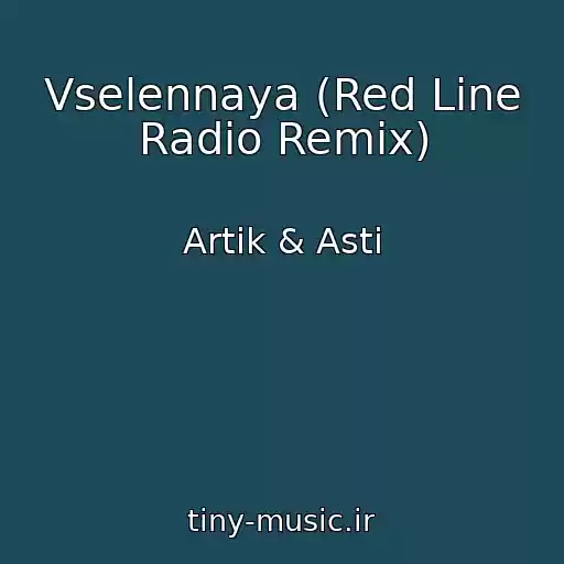 کاور آهنگ Vselennaya (Red Line Radio Remix) از Artik & Asti
