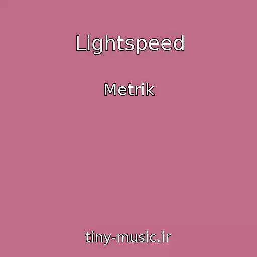 کاور آهنگ Lightspeed از Metrik