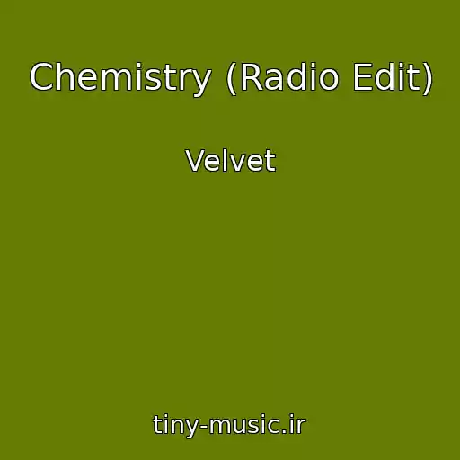 کاور آهنگ Chemistry (Radio Edit) از Velvet