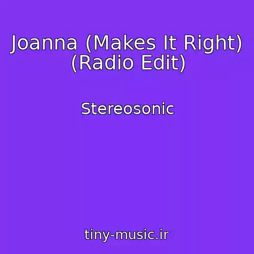 کاور آهنگ Joanna (Makes It Right) (Radio Edit) از Stereosonic