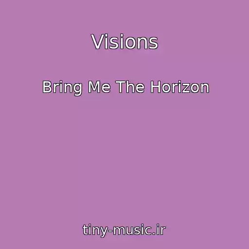 کاور آهنگ Visions از Bring Me The Horizon