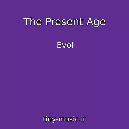 کاور آهنگ The Present Age از Evol