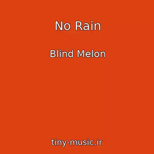 کاور آهنگ No Rain از Blind Melon