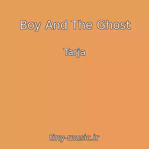 کاور آهنگ Boy And The Ghost از Tarja