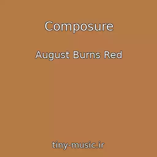 کاور آهنگ Composure از August Burns Red