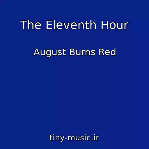 کاور آهنگ The Eleventh Hour از August Burns Red