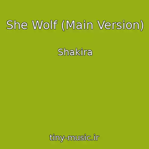 کاور آهنگ She Wolf (Main Version) از Shakira