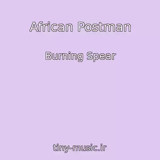 کاور آهنگ African Postman از Burning Spear