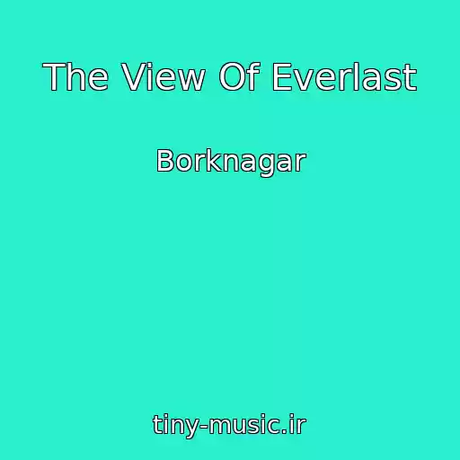کاور آهنگ The View Of Everlast از Borknagar