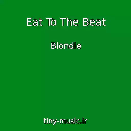 کاور آهنگ Eat To The Beat از Blondie