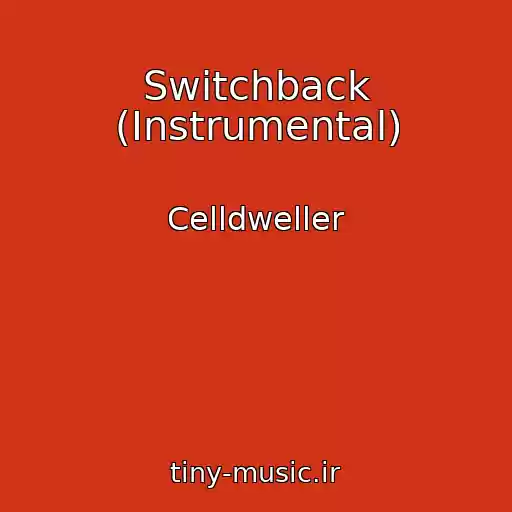 کاور آهنگ Switchback (Instrumental) از Celldweller
